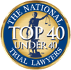 Top 40 Under 40 - National Trial Lawyers